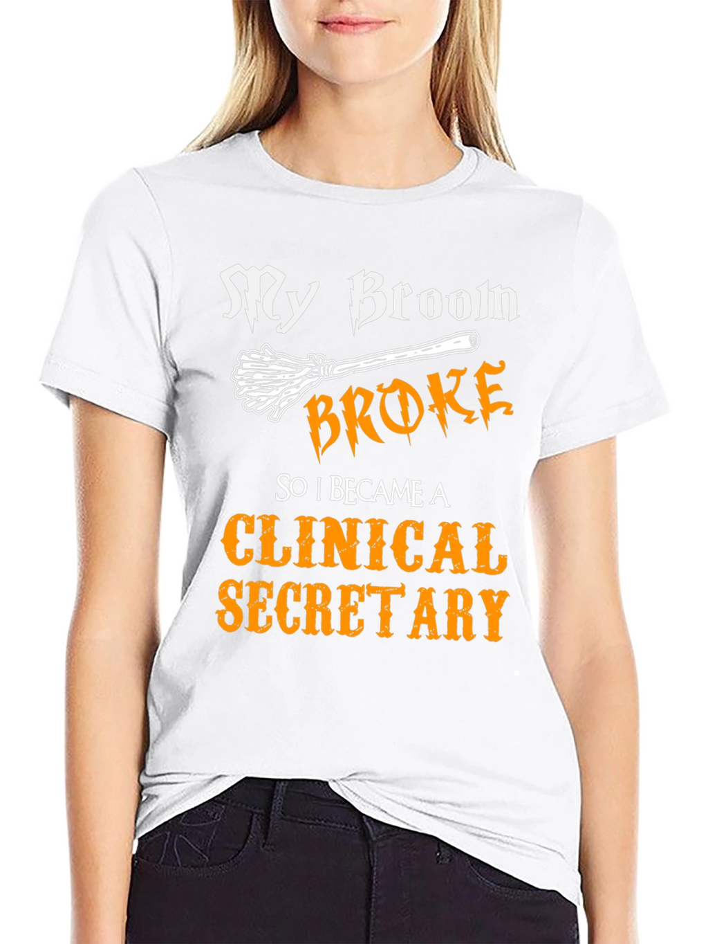 My Broom Broke Clinical Secretary T-Shirt