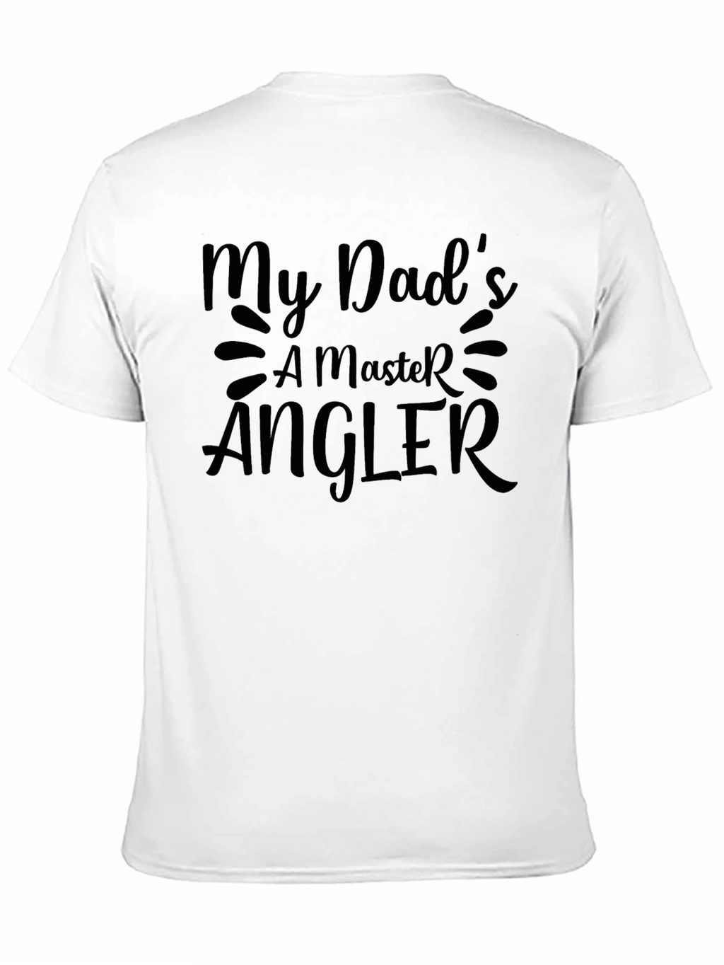 My Dads a Master Angler Graphic Tee