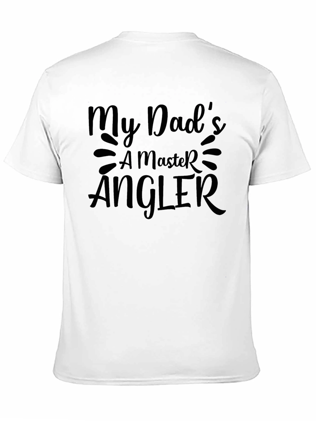 My Dads a Master Angler Graphic Tee