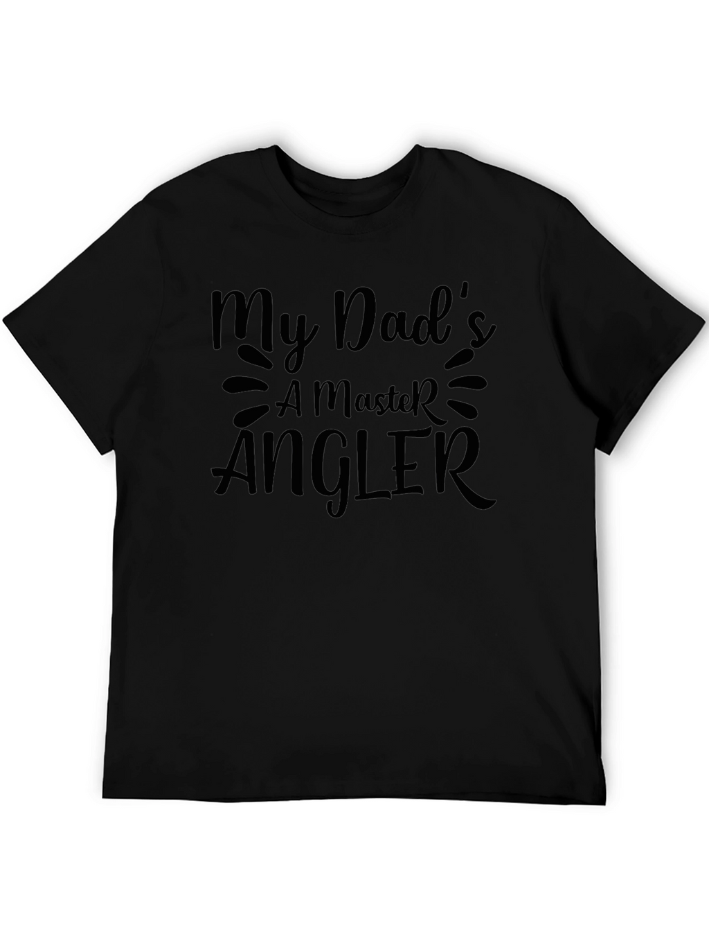 My Dads a Master Angler Graphic Tee