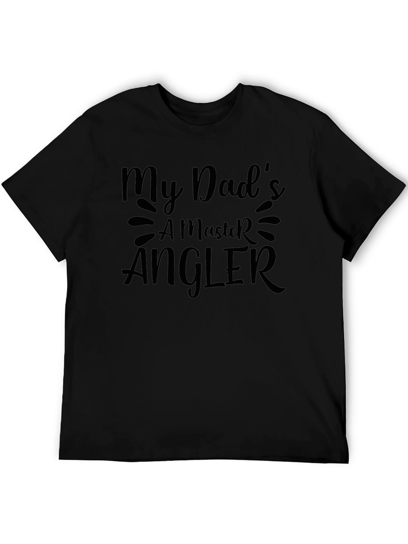 My Dads a Master Angler Graphic Tee