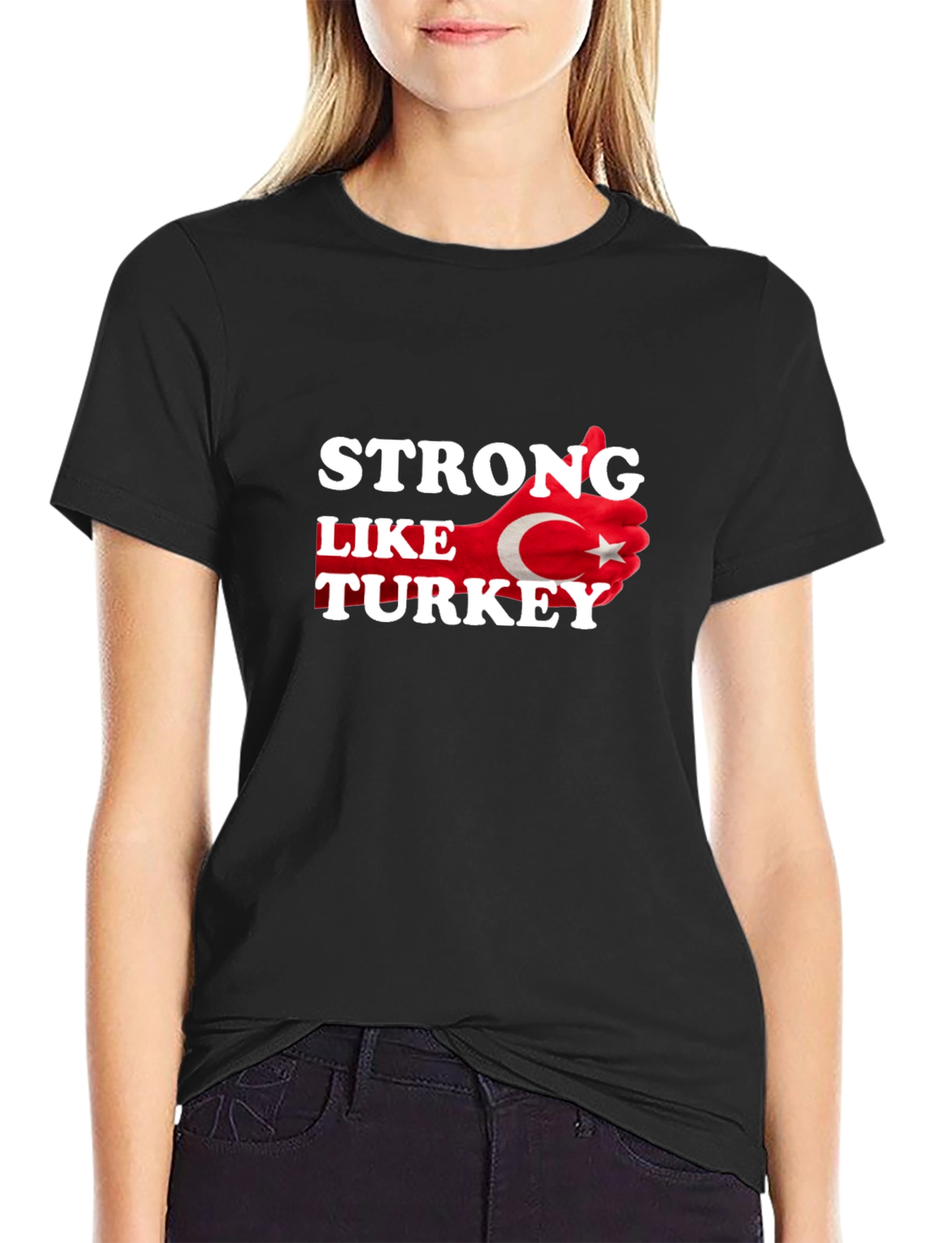 Strong Like Turkey T-Shirt