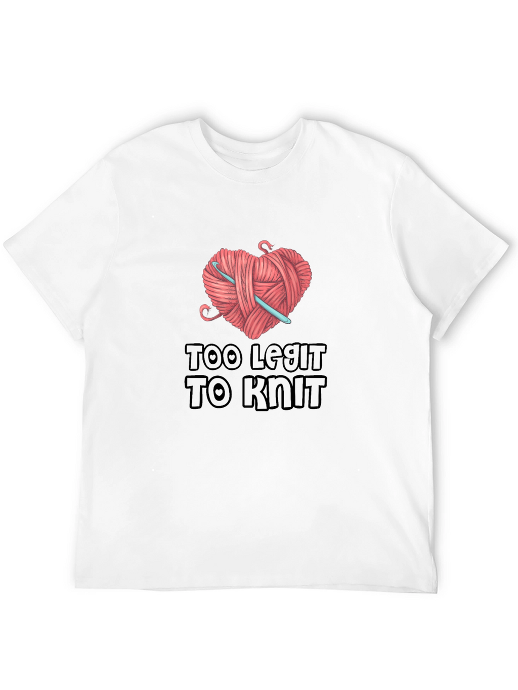 Too Legit to Knit Graphic T-Shirt