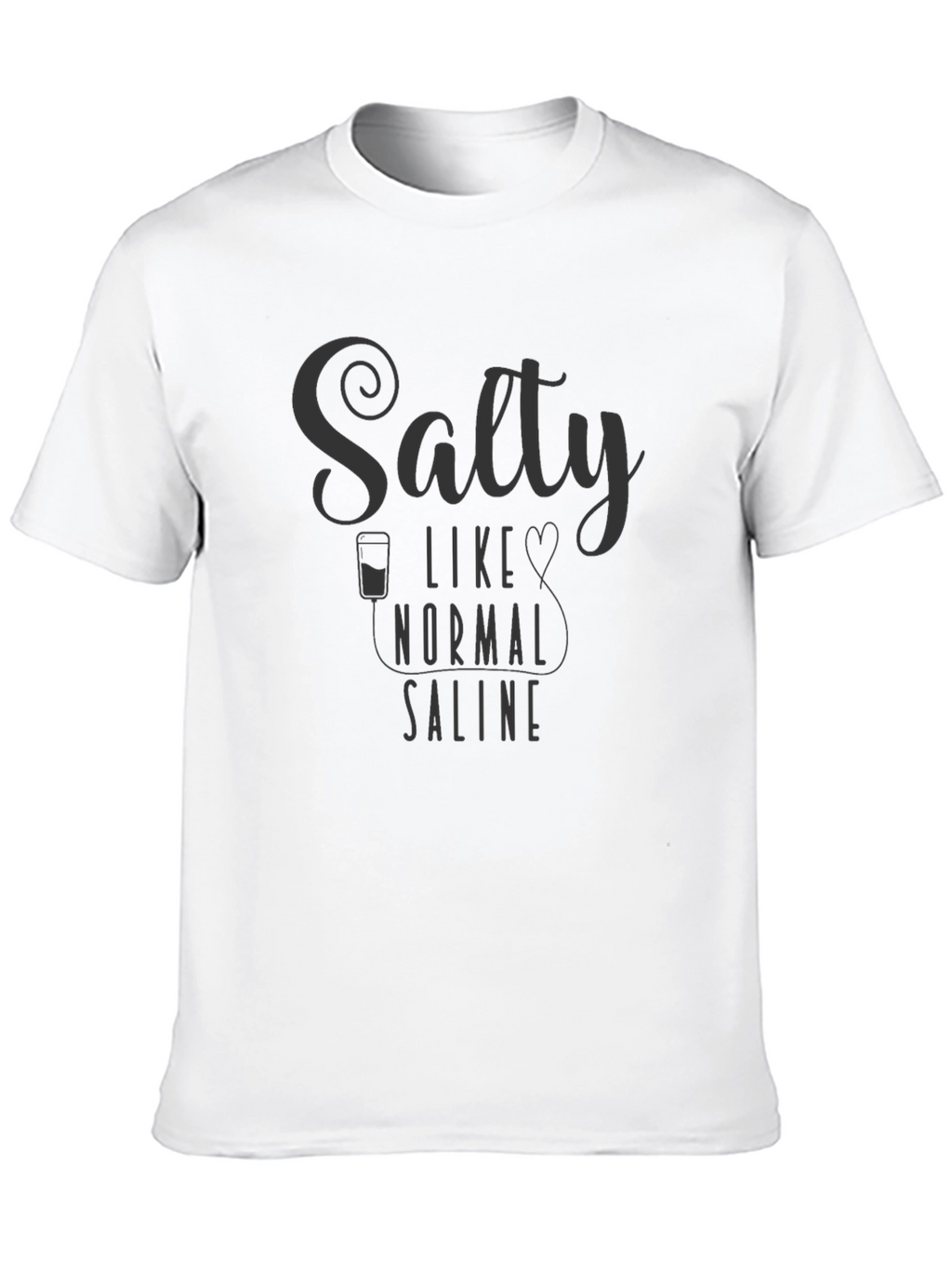 Salty Like Normal Saline Graphic Tee