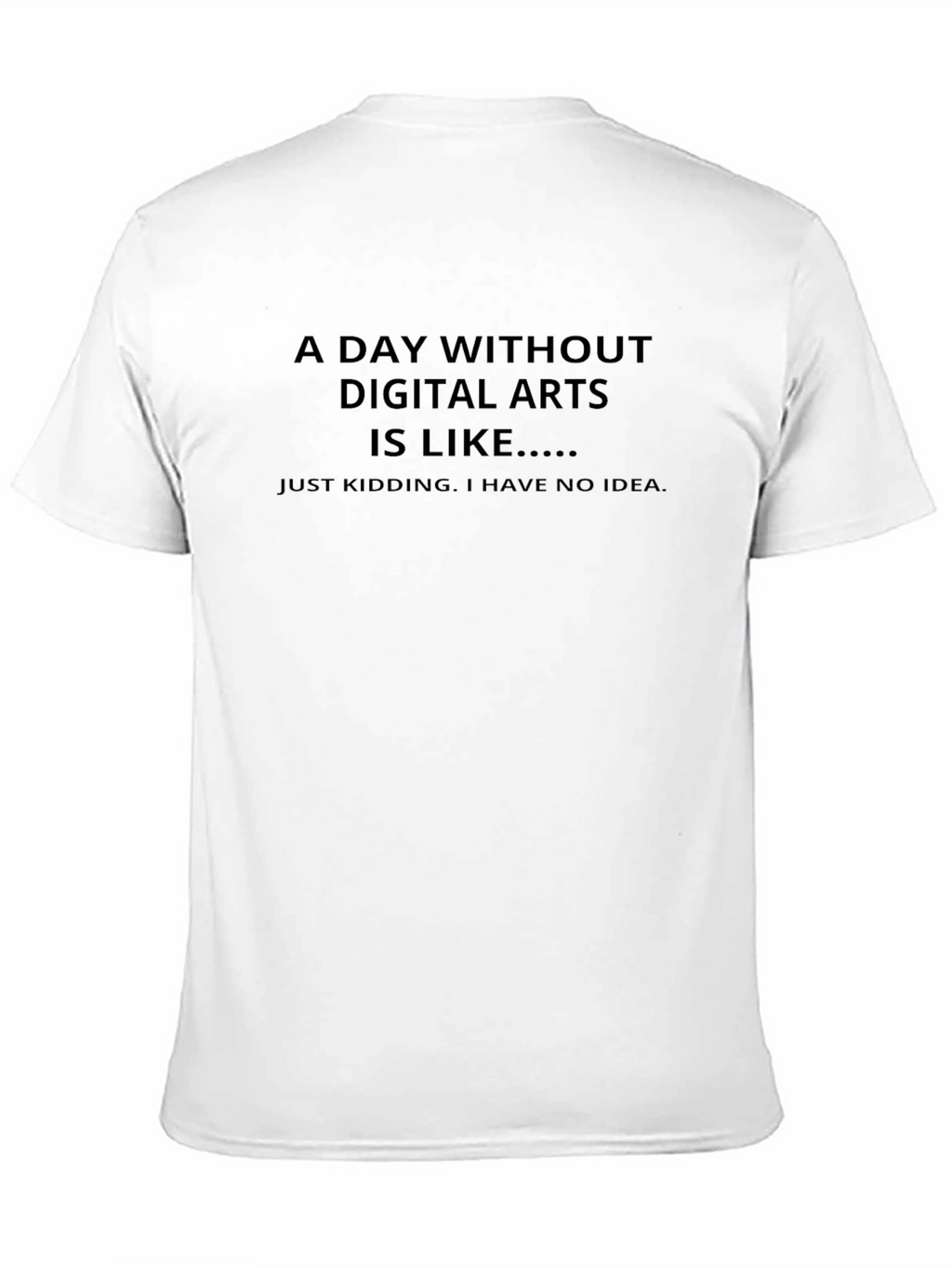Digital Arts T-Shirt - Funny Graphic Tee