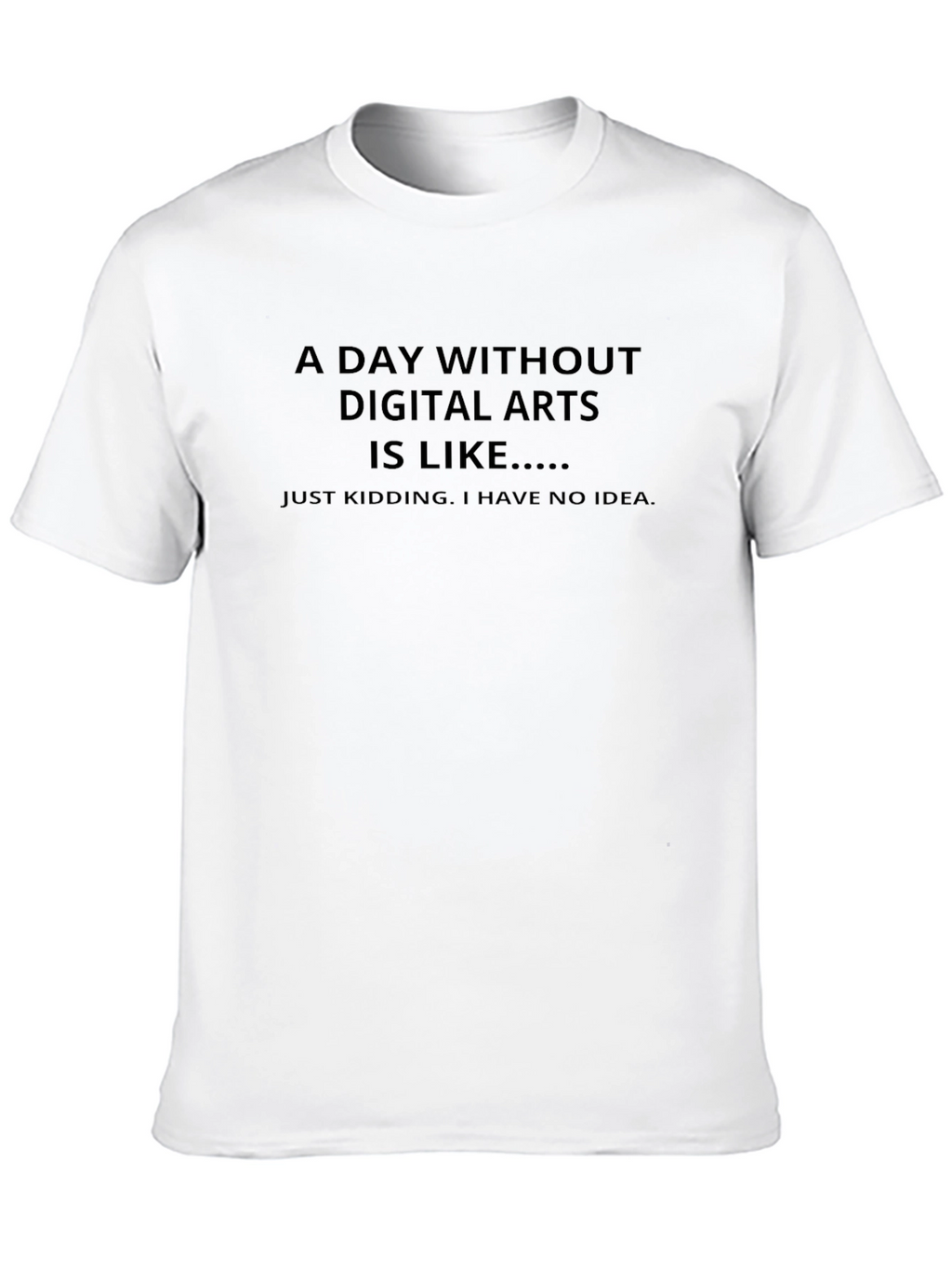 Digital Arts T-Shirt - Funny Graphic Tee