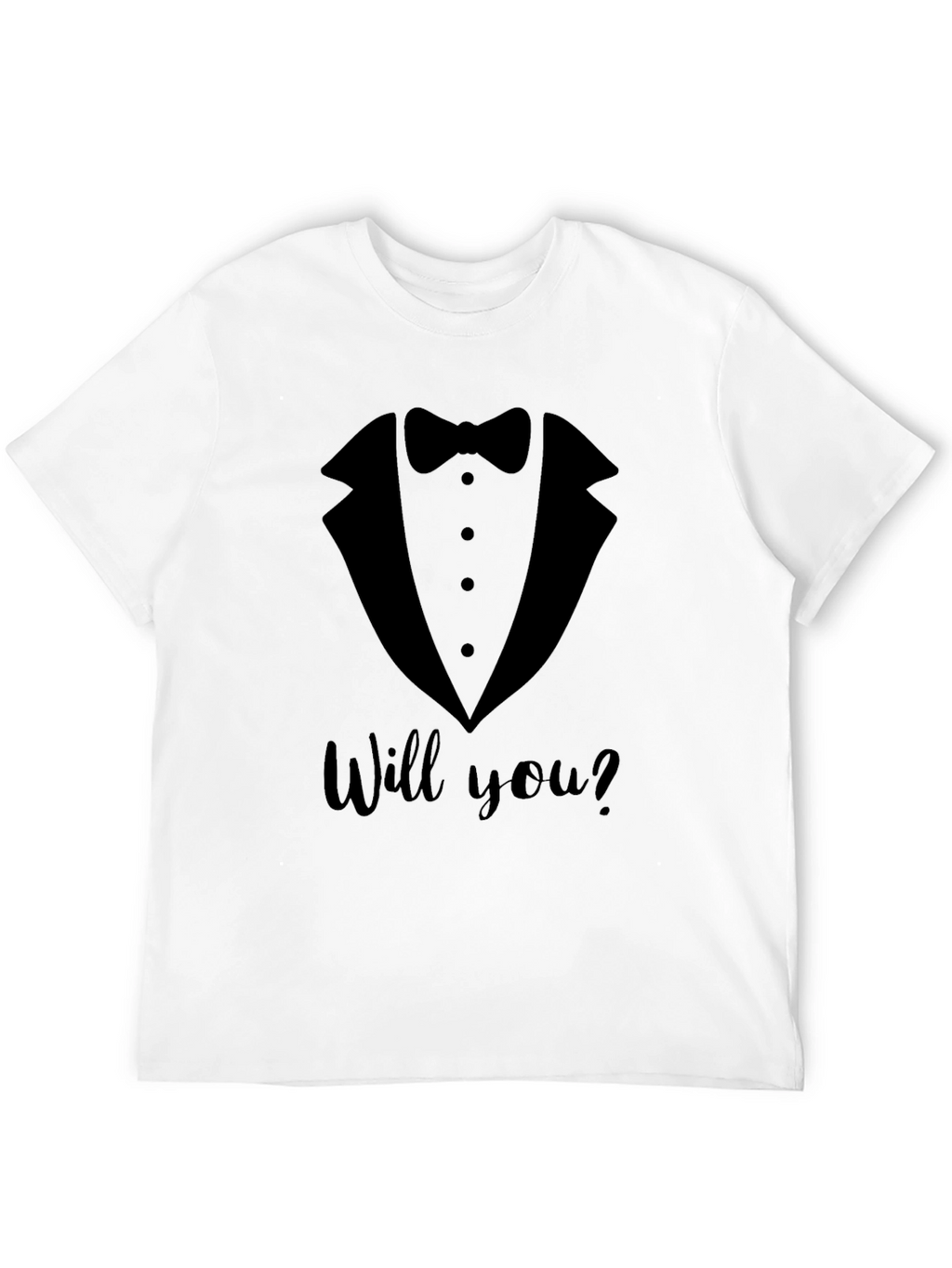 Tuxedo Proposal T-Shirt - Will You?