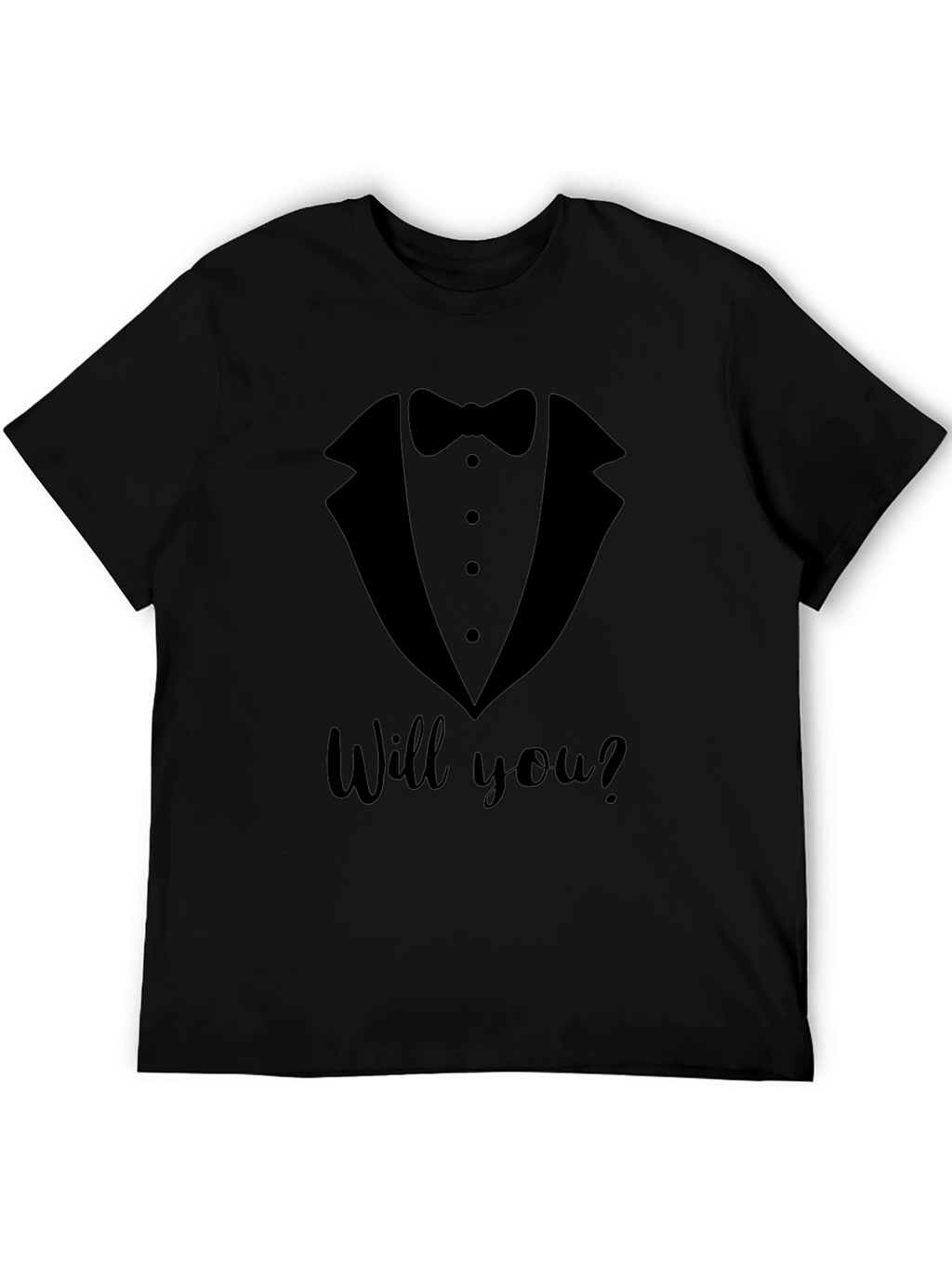 Tuxedo Proposal T-Shirt - Will You?