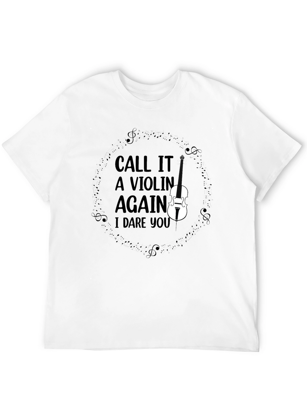 Call it a Violin Again T-Shirt