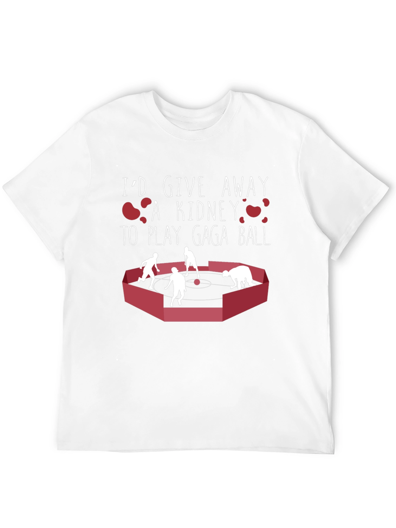 Gaga Ball T-Shirt: Id Give a Kidney