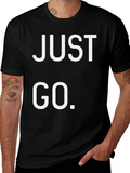 Just Go Black T-Shirt