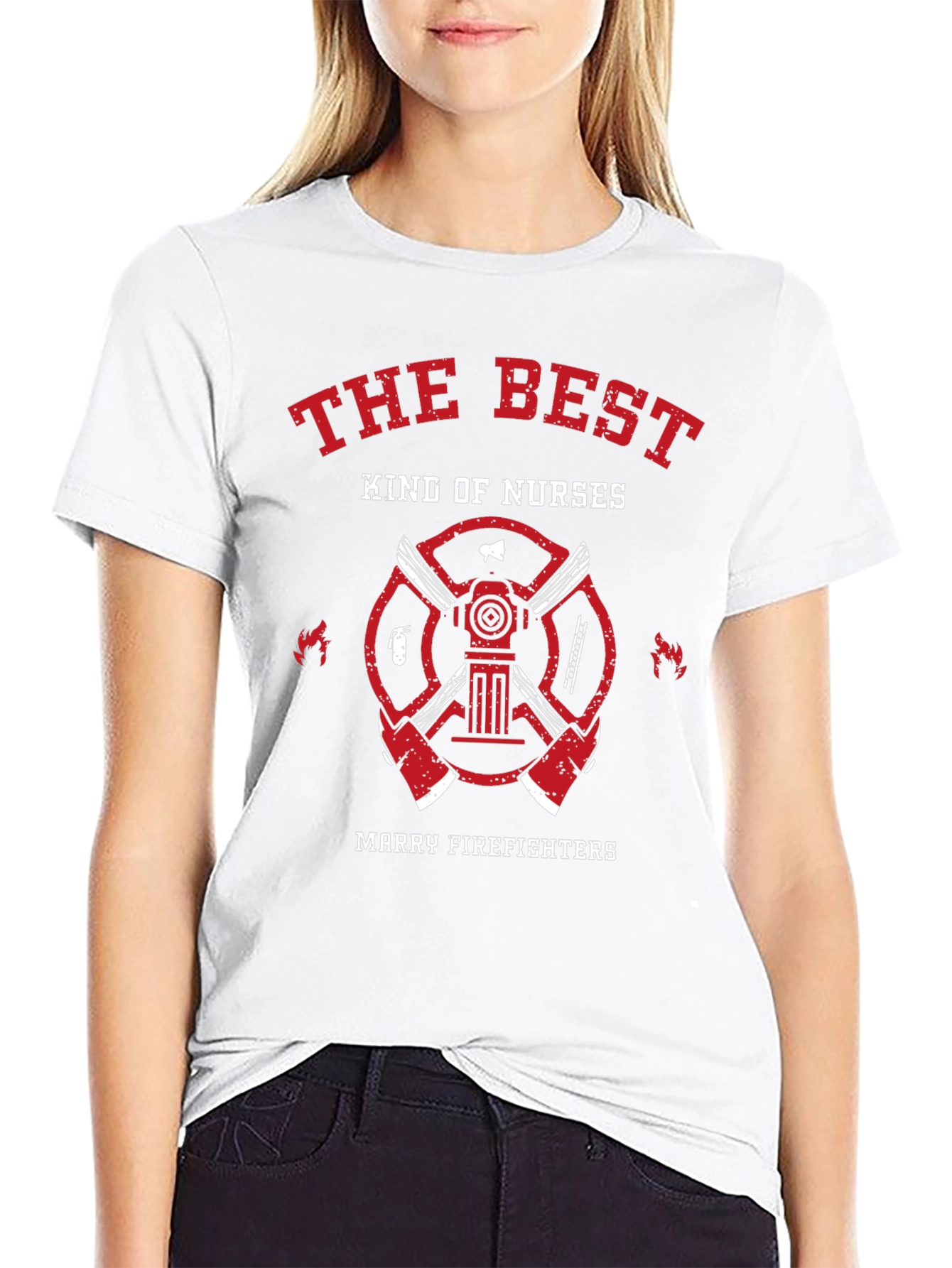 The Best Kind of Nurses Marry Firefighters T-Shirt