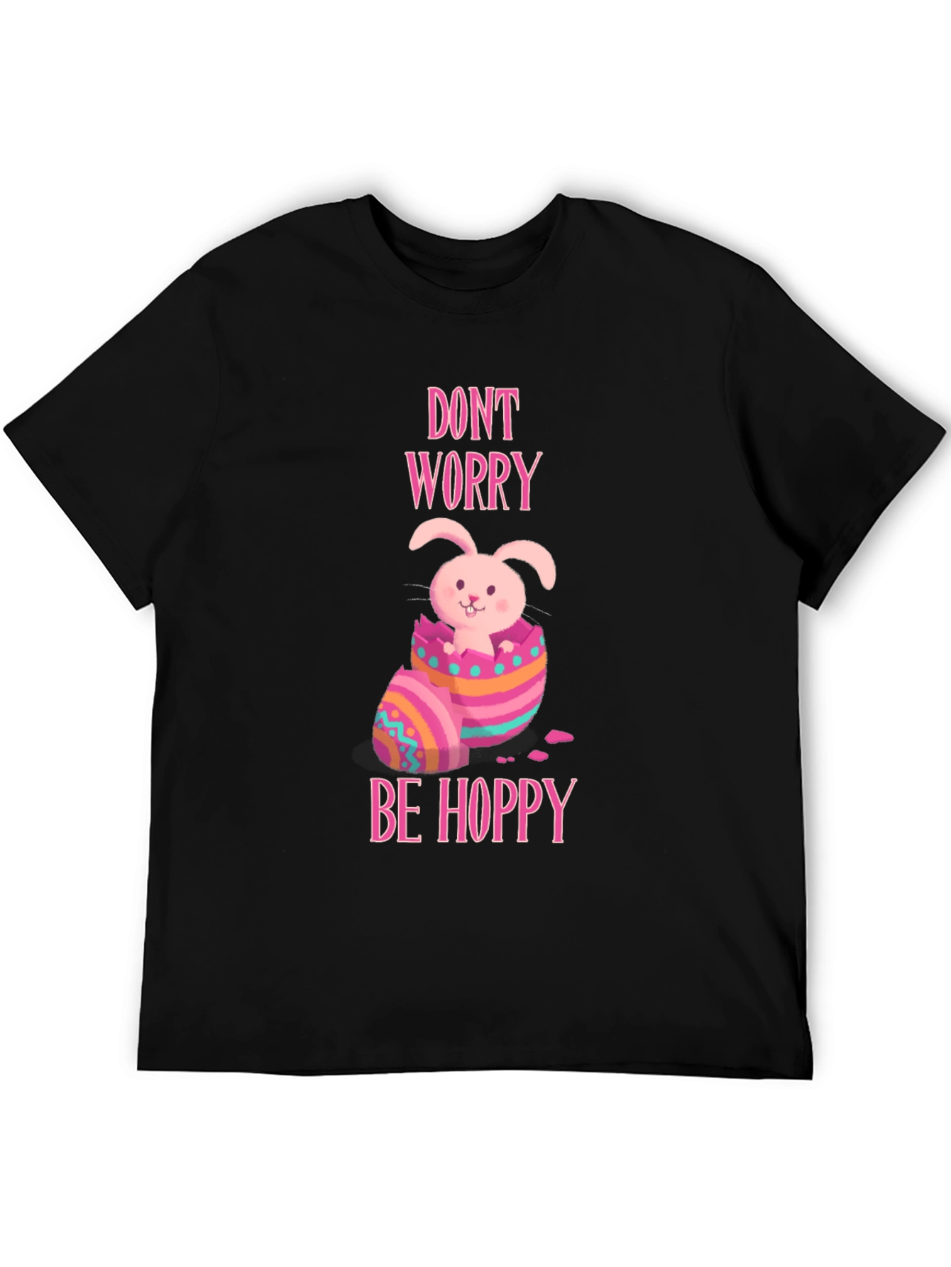 Dont Worry Be Hoppy Easter Bunny T-Shirt