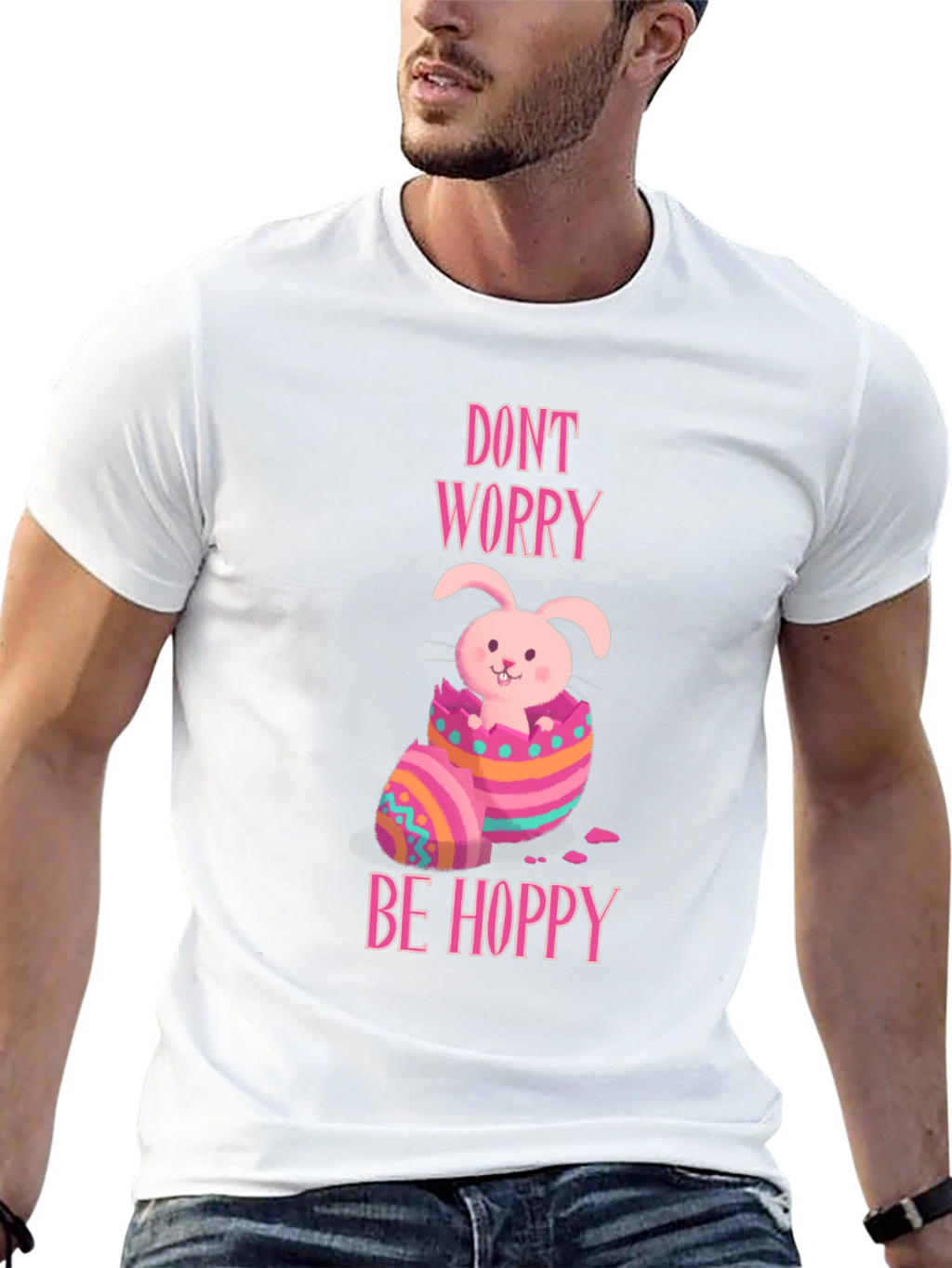 Dont Worry Be Hoppy Easter Bunny T-Shirt