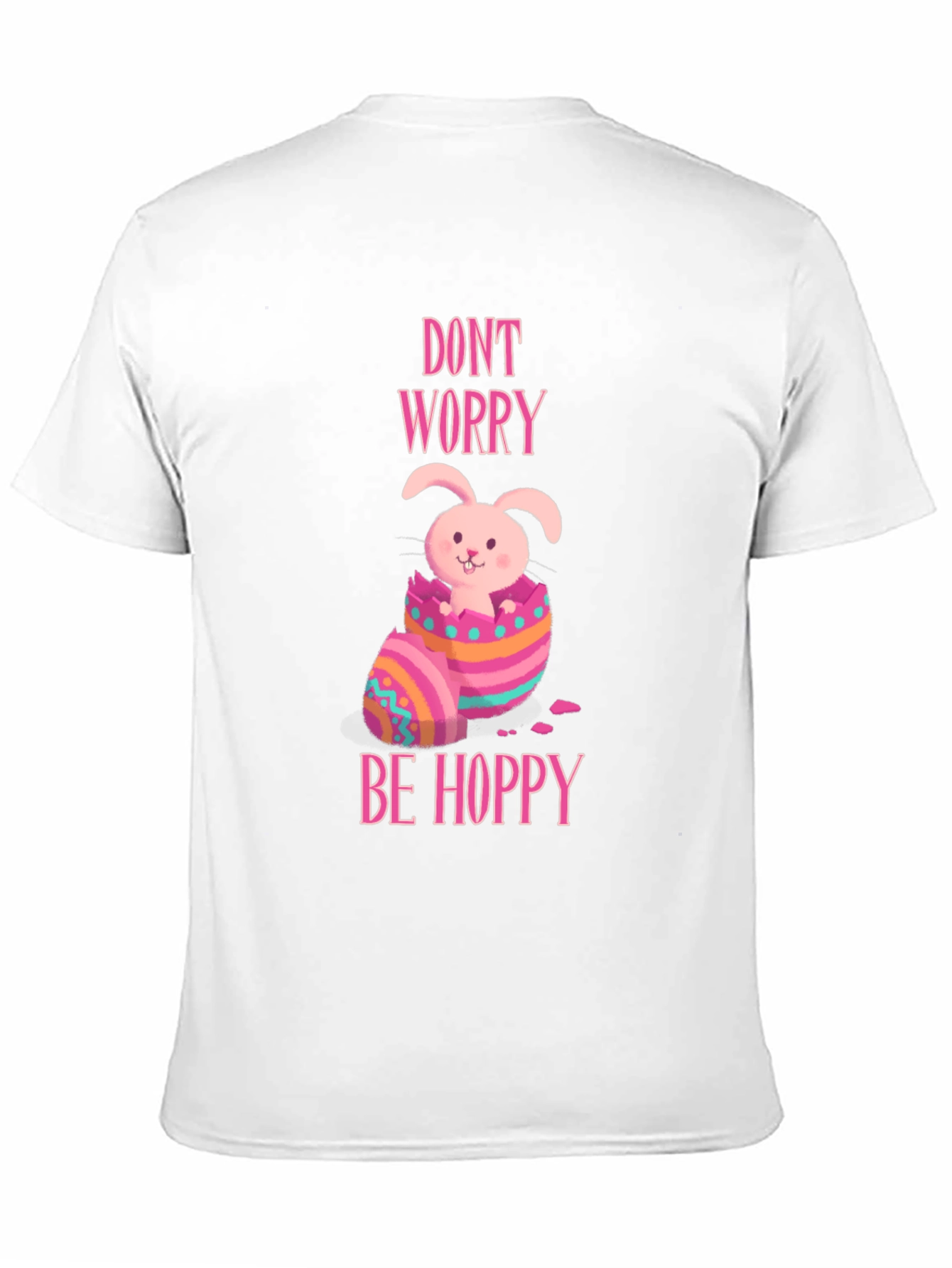 Dont Worry Be Hoppy Easter Bunny T-Shirt