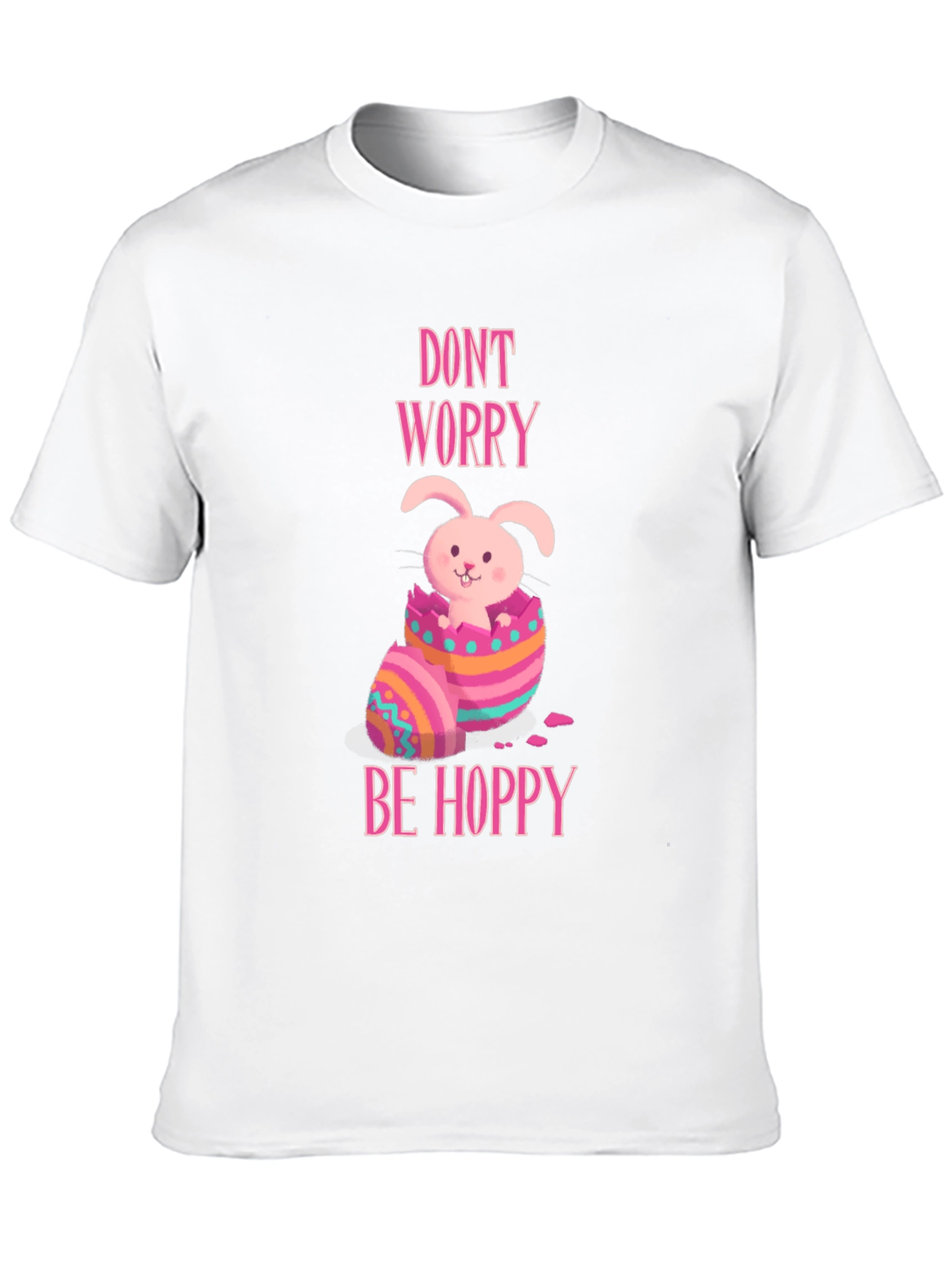 Dont Worry Be Hoppy Easter Bunny T-Shirt