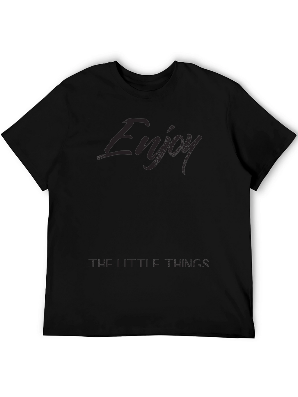 Enjoy the Little Things - Black Graphic T-Shirt