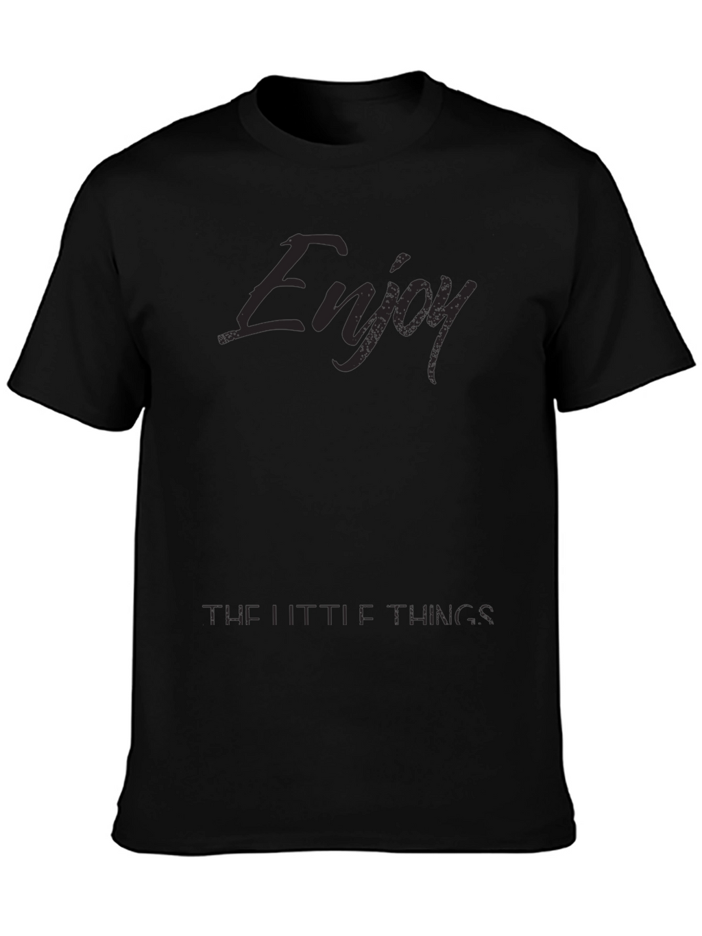 Enjoy the Little Things - Black Graphic T-Shirt