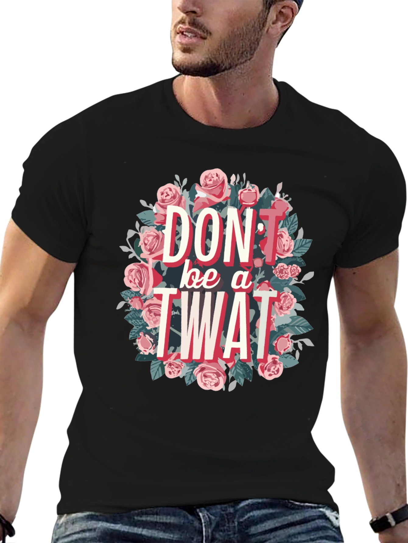 Dont Be a Twat Floral Graphic Tee