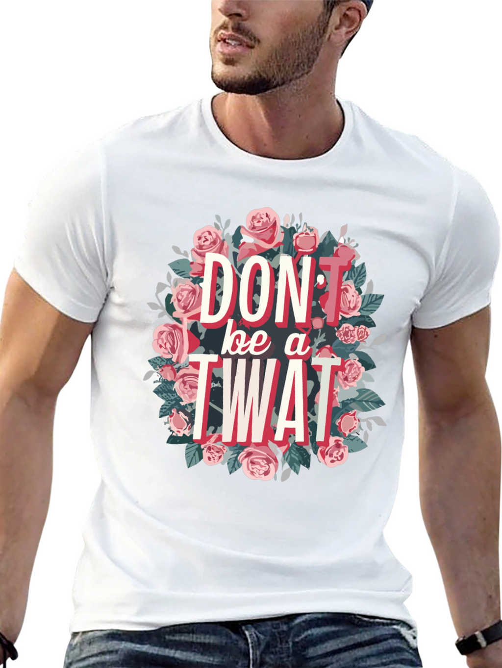 Dont Be a Twat Floral Graphic Tee
