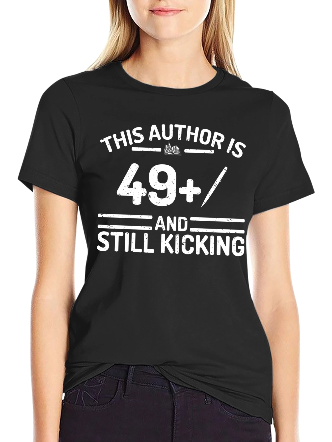 Author 49+ Still Kicking T-Shirt