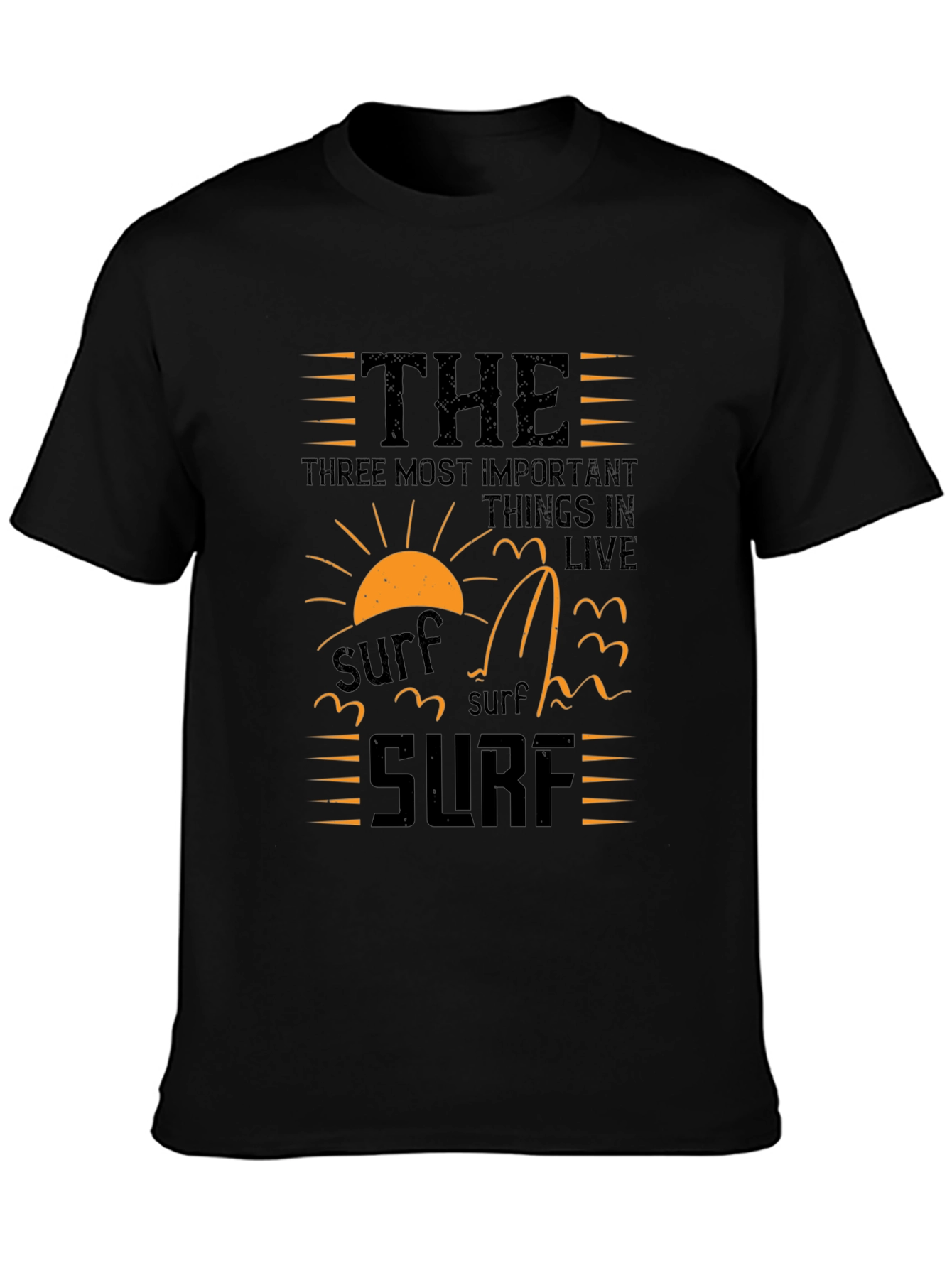 Surfs Up Tee: The Three Most Important Things in Life
