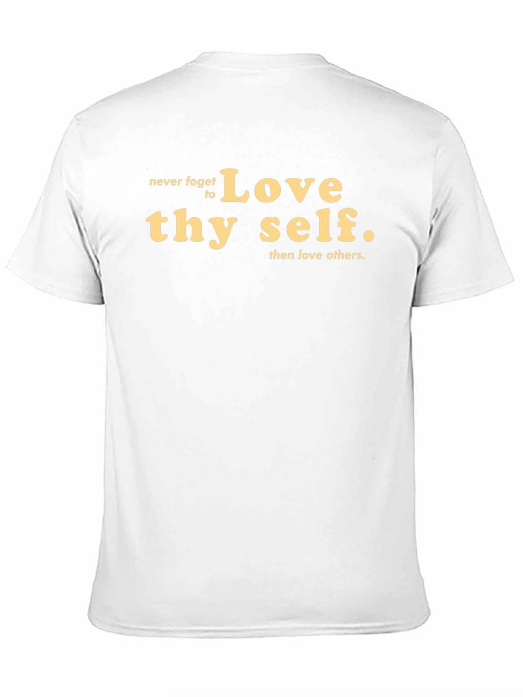 Love Thy Self T-Shirt - Motivational Graphic Tee