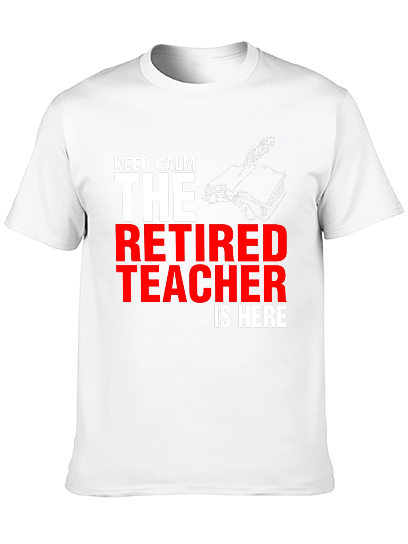 Retired Teacher T-Shirt - Keep Calm