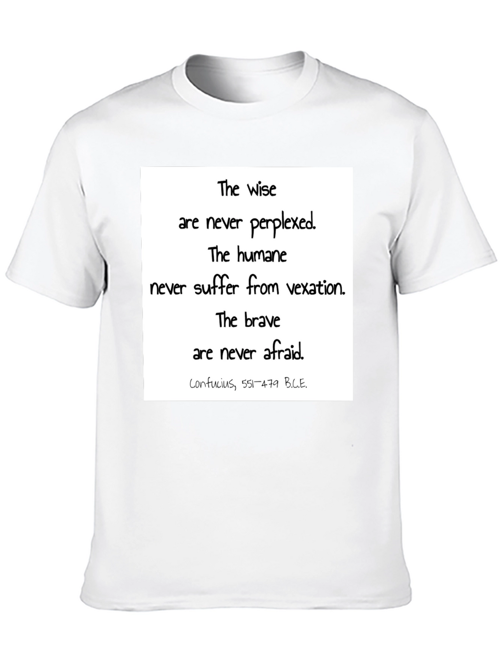 Wise Words T-Shirt - Confucius Quote