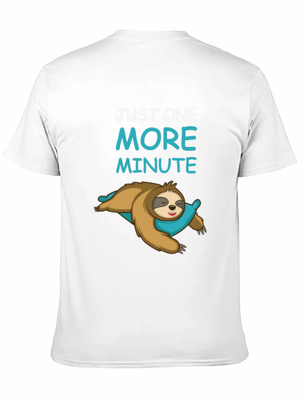 Just One More Minute Sloth Graphic T-Shirt