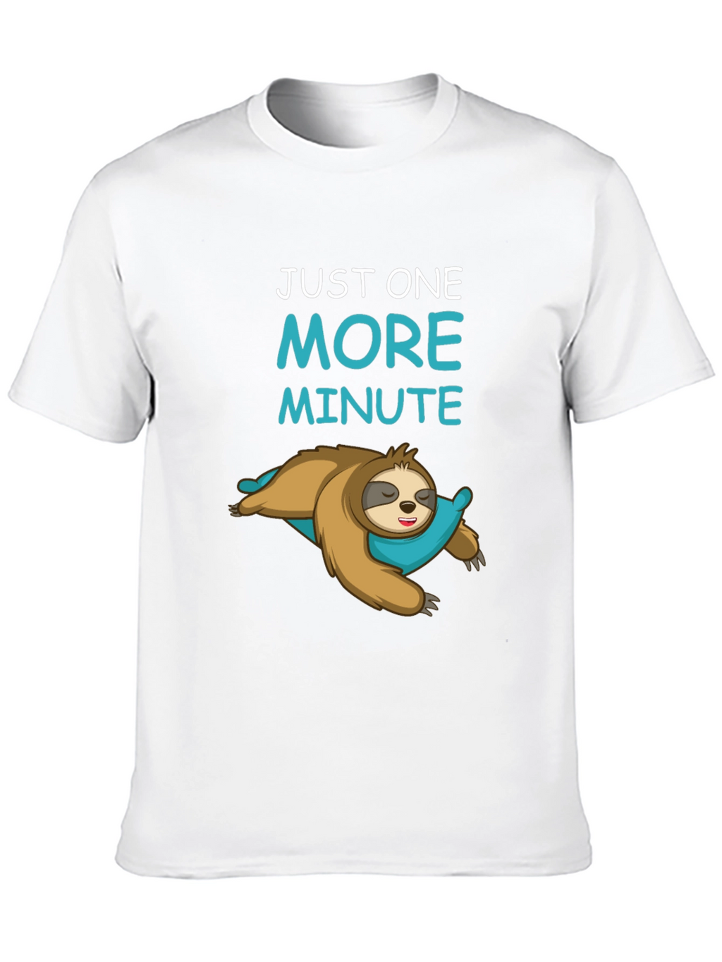 Just One More Minute Sloth Graphic T-Shirt