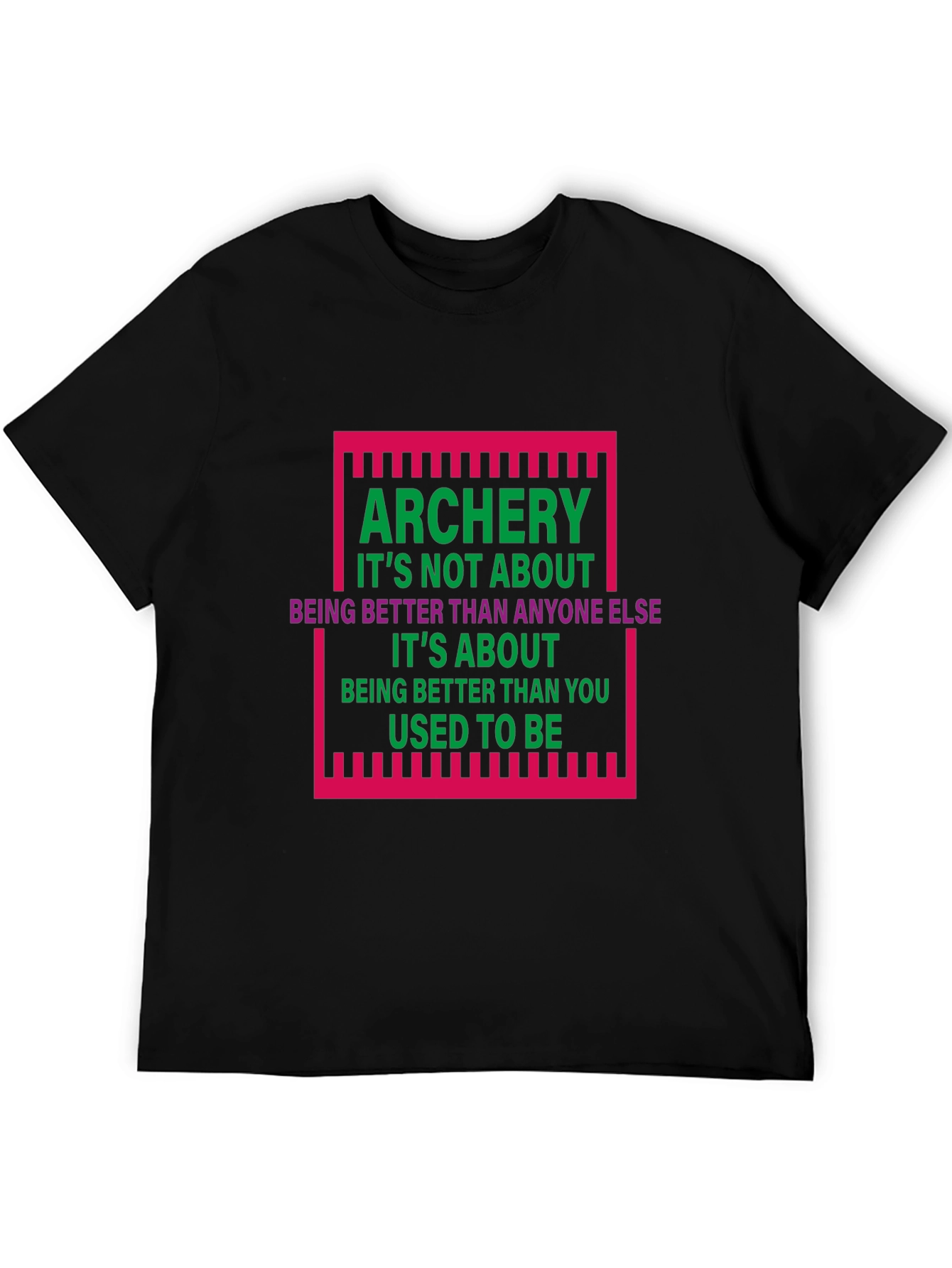 Archery Motivational Graphic Tee - Be Better Than You Used To Be