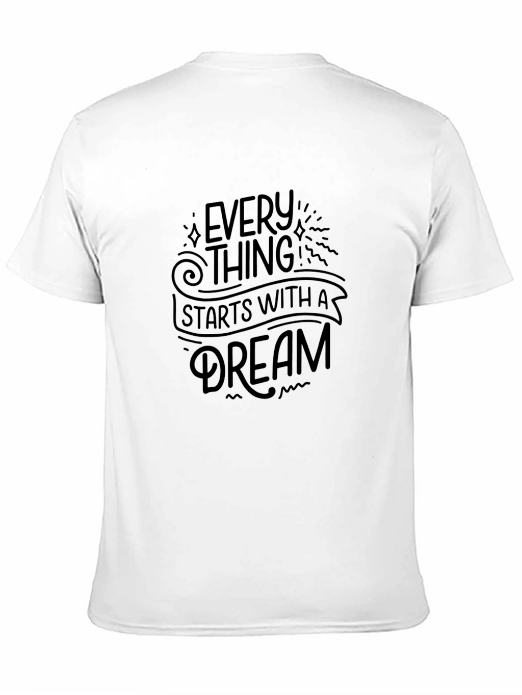 Inspirational Dream T-Shirt - Motivational Black Tee