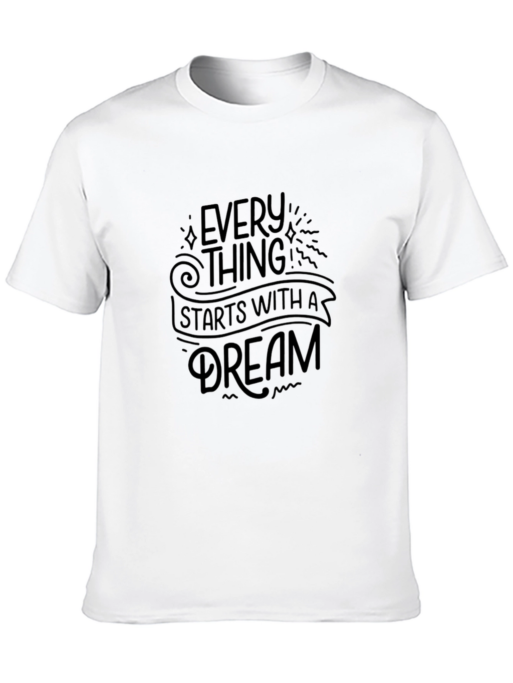 Inspirational Dream T-Shirt - Motivational Black Tee