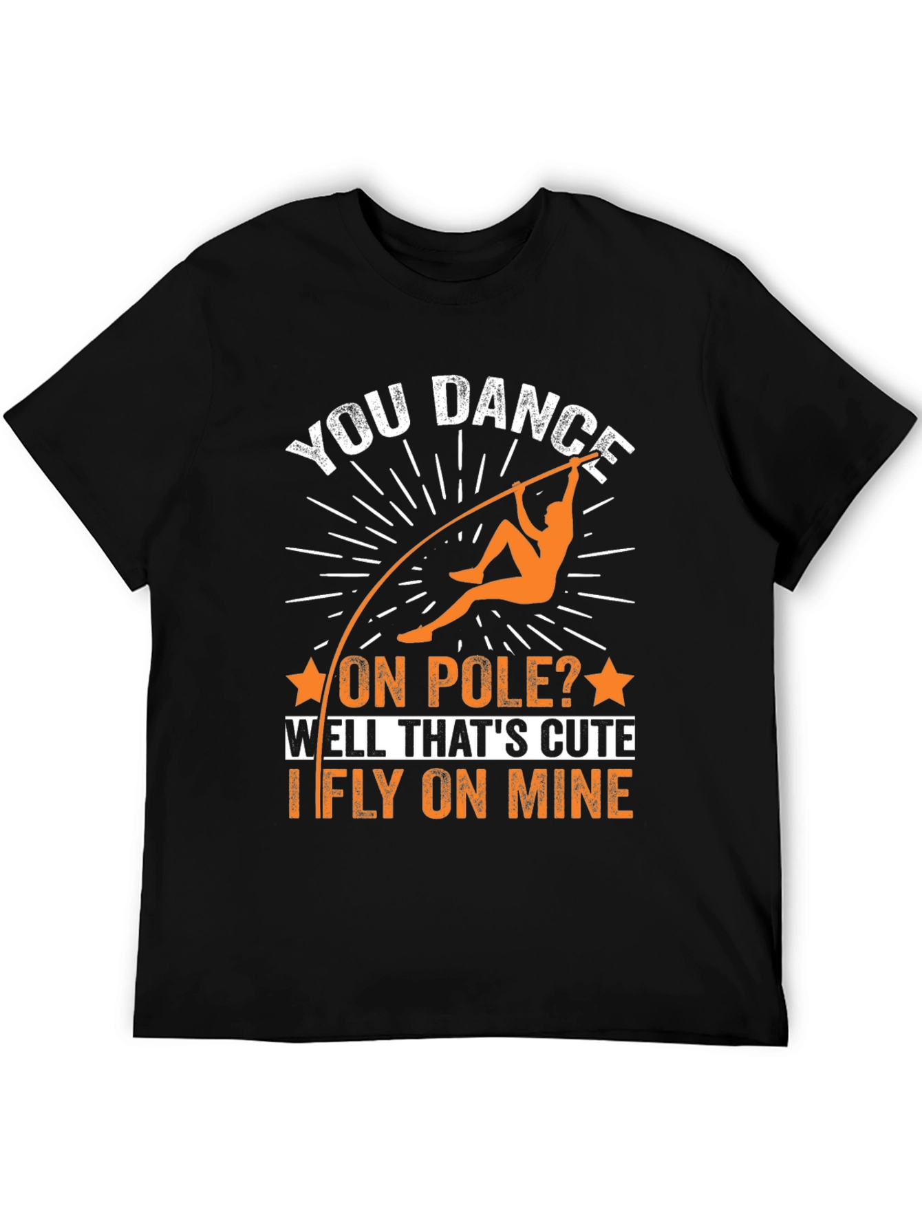 Pole Vaulting Humor T-Shirt - I Fly On Mine