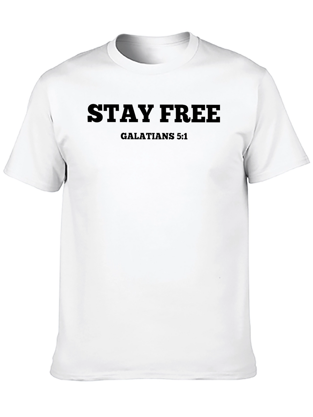 Stay Free Galatians 5:1 Graphic T-Shirt