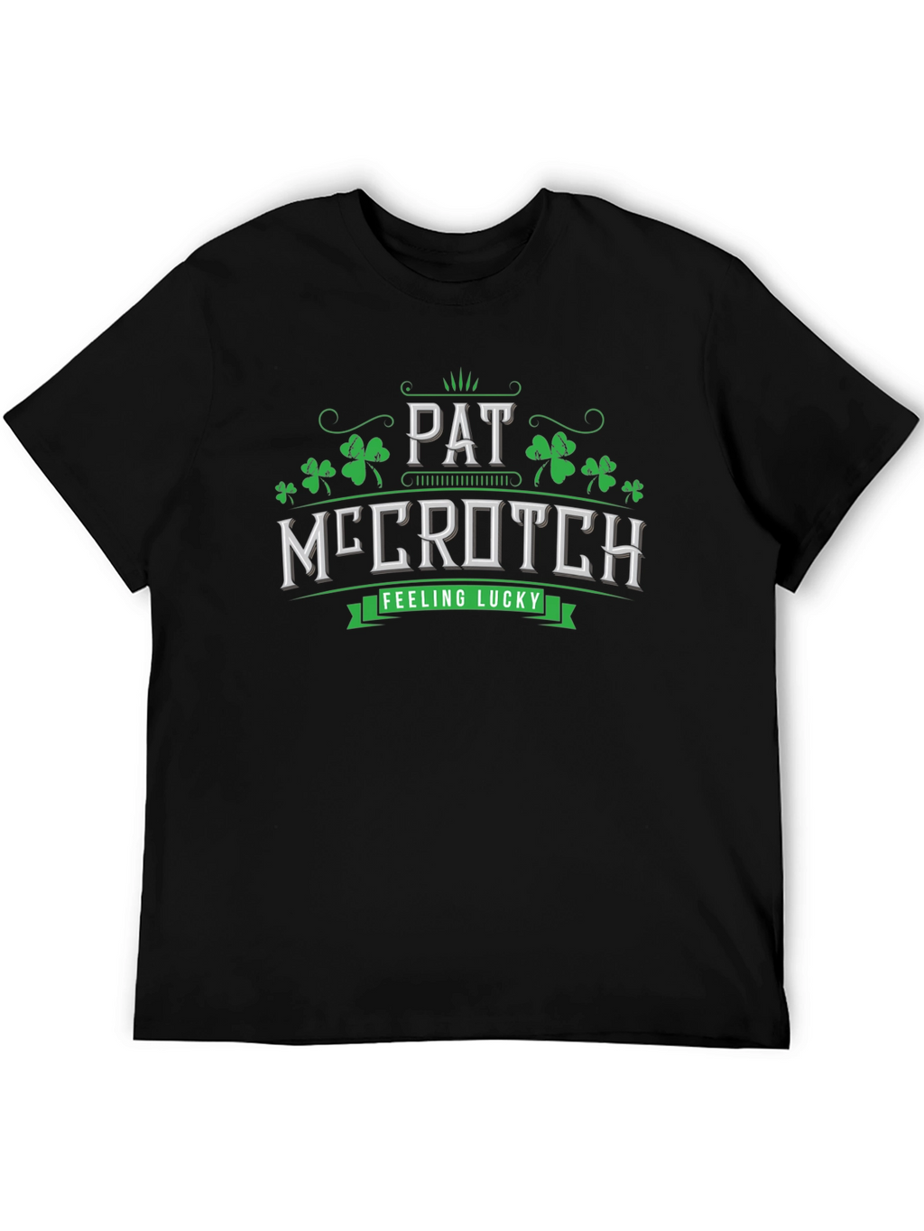 Pat McCrotch St. Patricks Day T-Shirt