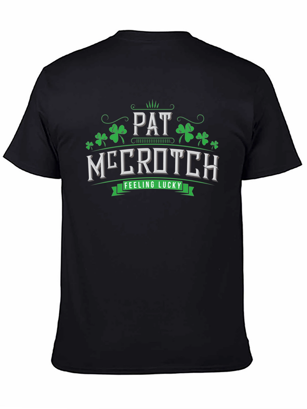 Pat McCrotch St. Patricks Day T-Shirt
