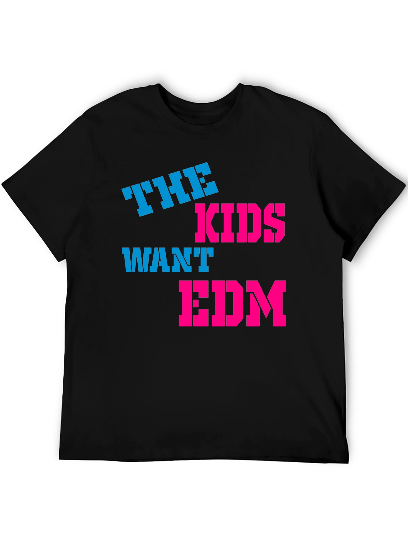 The Kids Want EDM T-Shirt