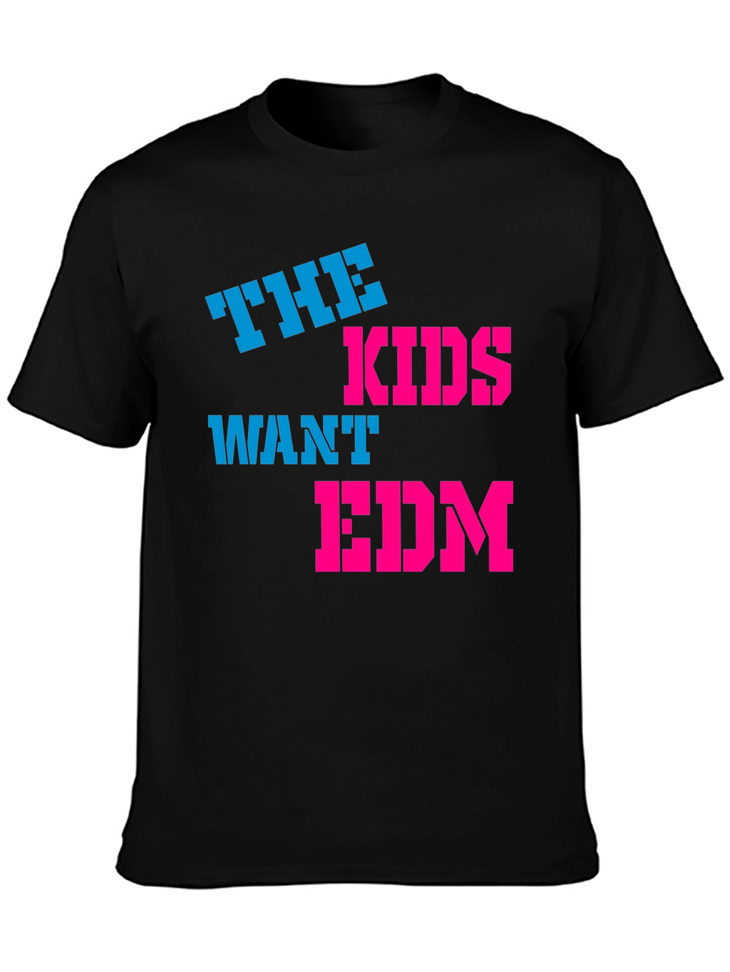 The Kids Want EDM T-Shirt