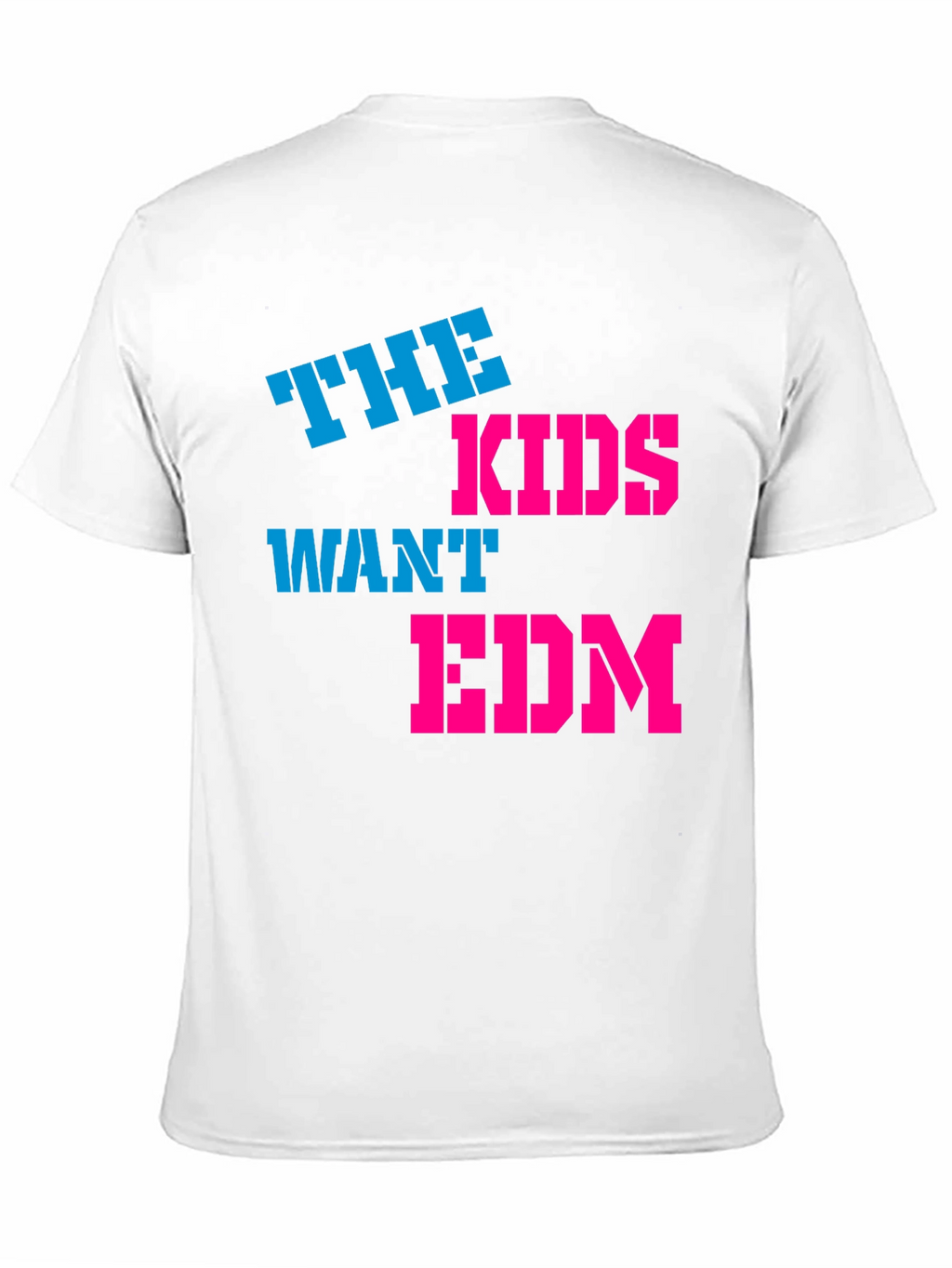 The Kids Want EDM T-Shirt