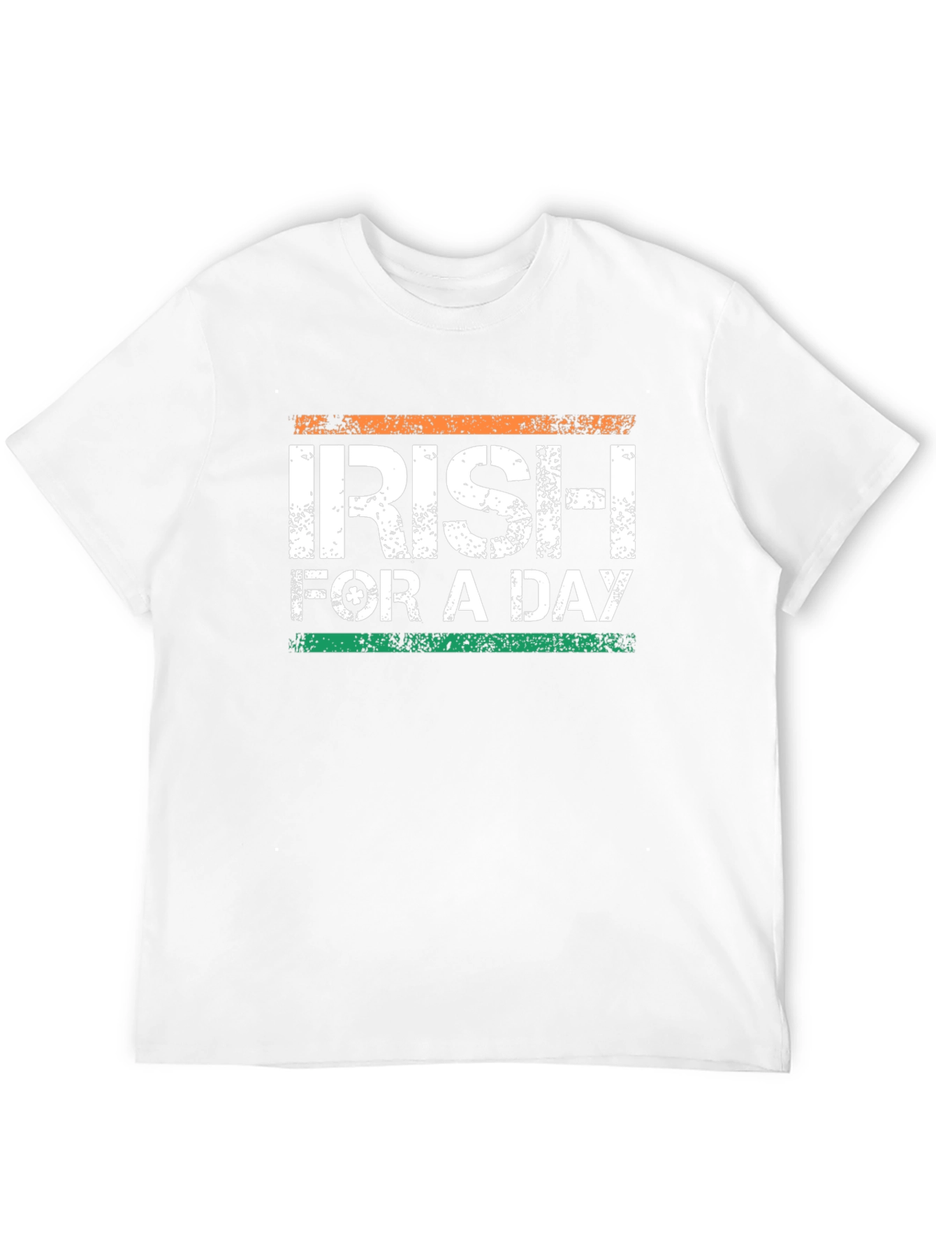 Irish For A Day St. Patricks Day T-Shirt