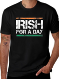 Irish For A Day St. Patricks Day T-Shirt