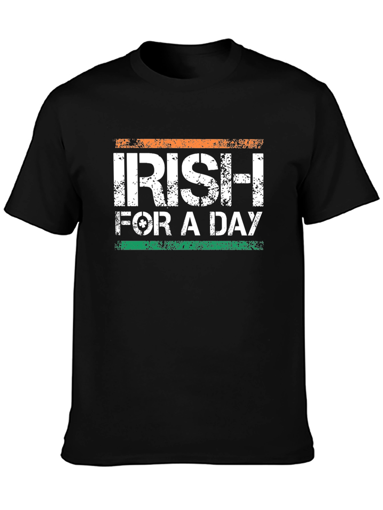 Irish For A Day St. Patricks Day T-Shirt