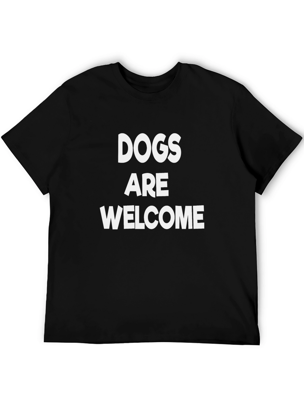 Dogs are Welcome T-Shirt