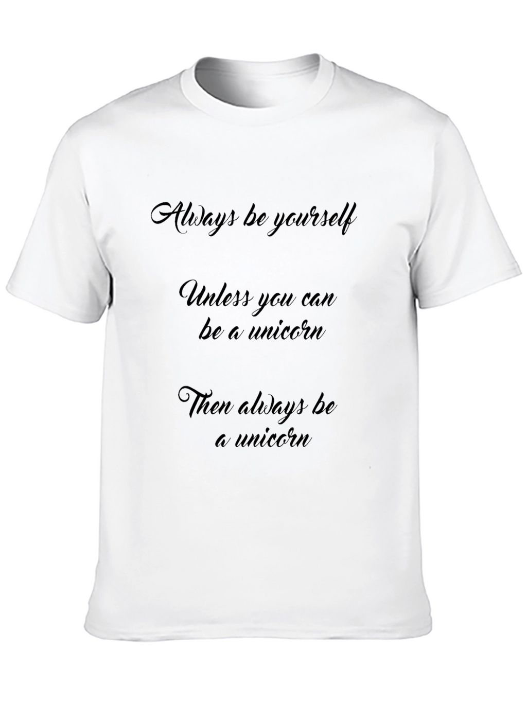Always Be Yourself Black T-Shirt
