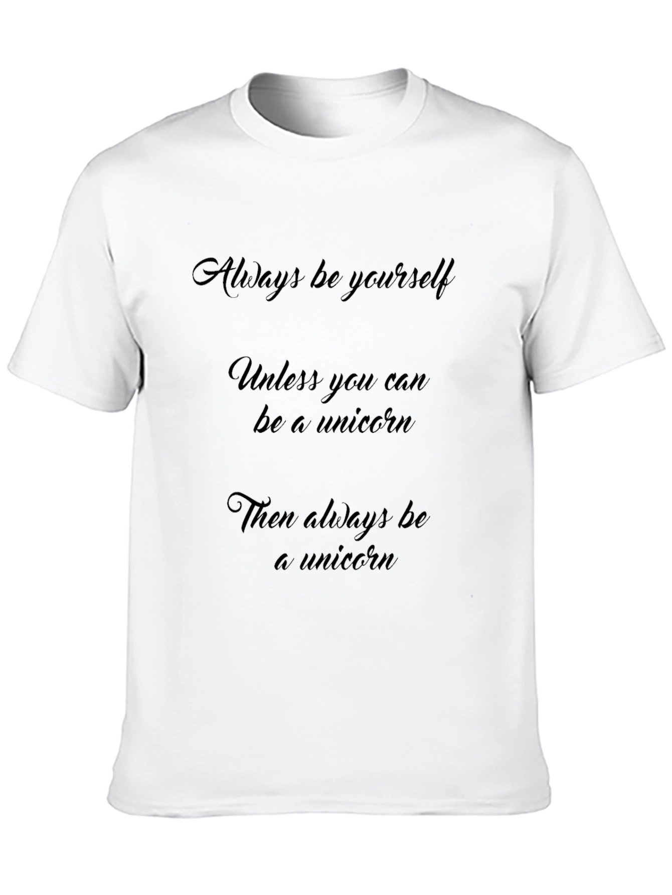 Always Be Yourself Black T-Shirt