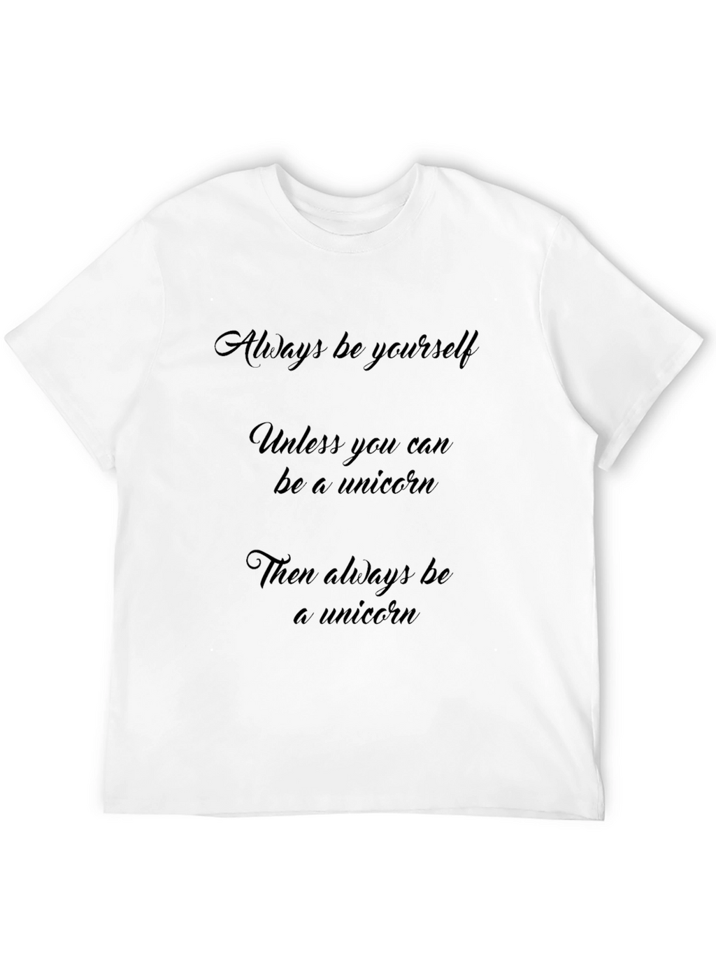Always Be Yourself Black T-Shirt