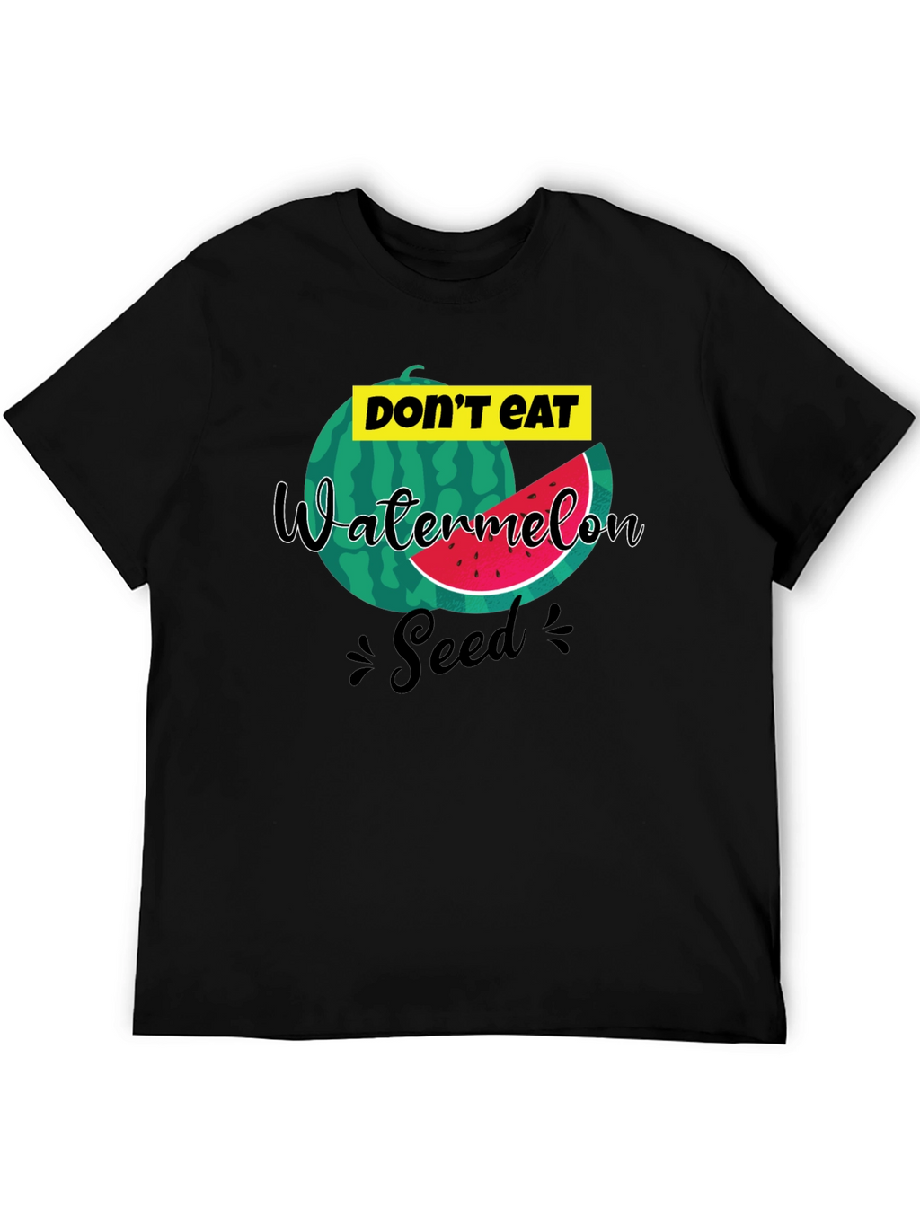Dont Eat Watermelon Seed T-Shirt Funny Tee