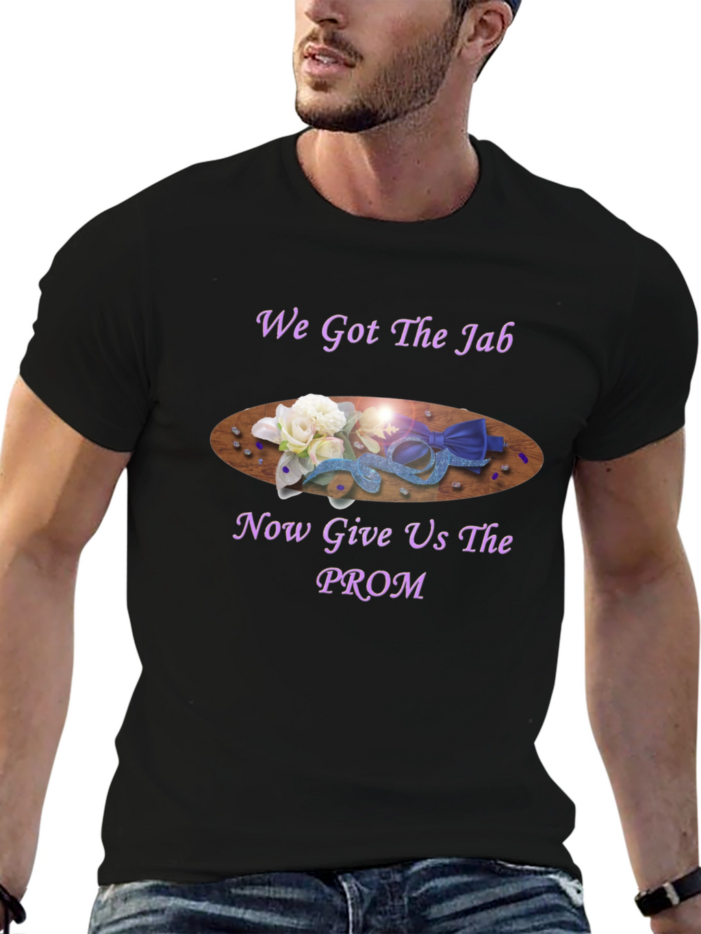 We Got the Jab Prom T-Shirt